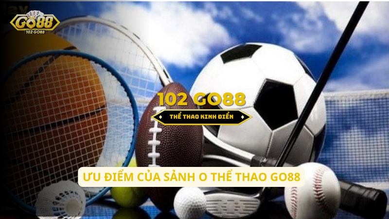 ưu điểm sảnh o thể thao