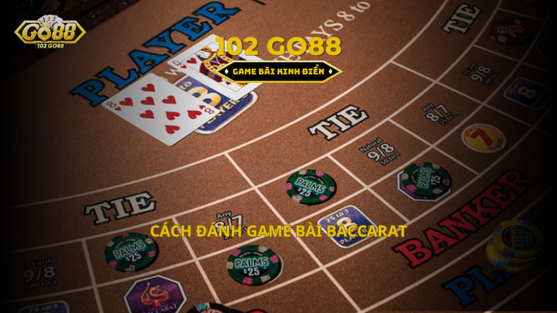 cách đánh baccarat