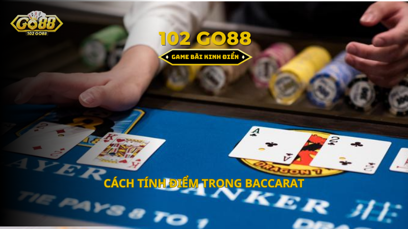 cách tính điểm trong baccarat