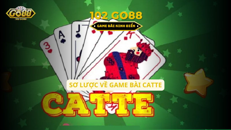 sơ lược về catte go88