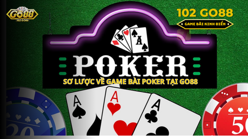 sơ lược về Poker Go88