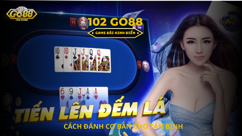 cách chơi tiến lên đếm lấ