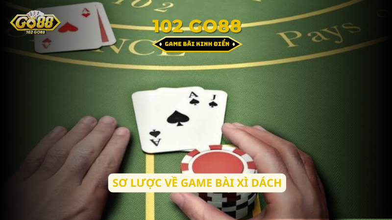 sơ lược về xì dách go88