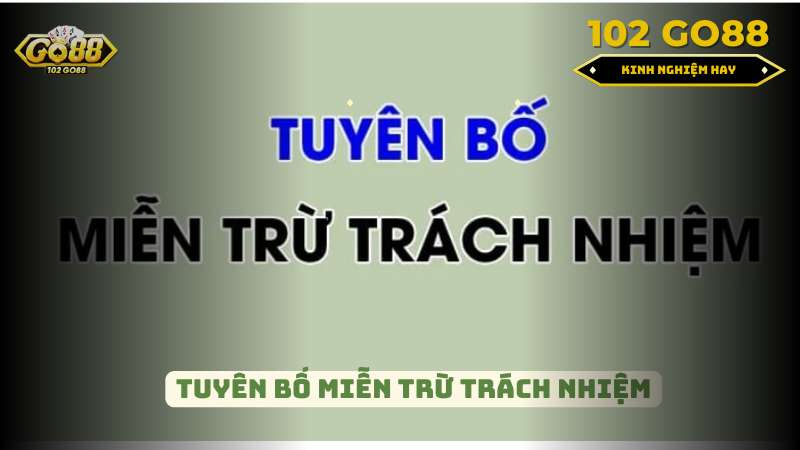 Tuyên bố miễn trừ trách nhiệm