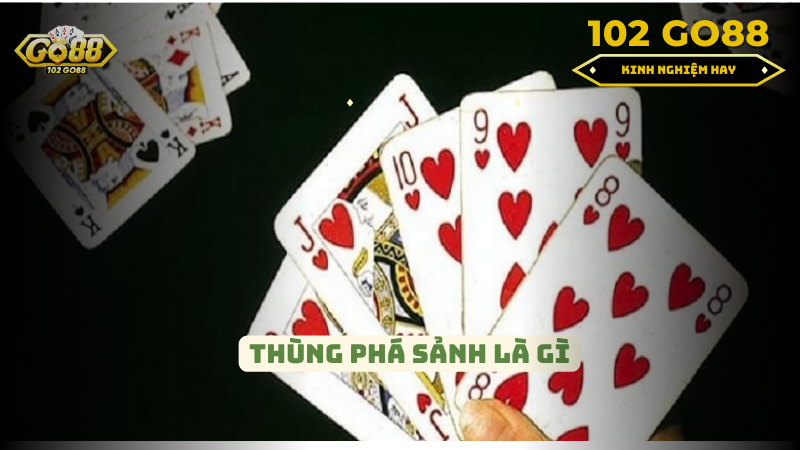 Thùng phá sảnh là gì? 