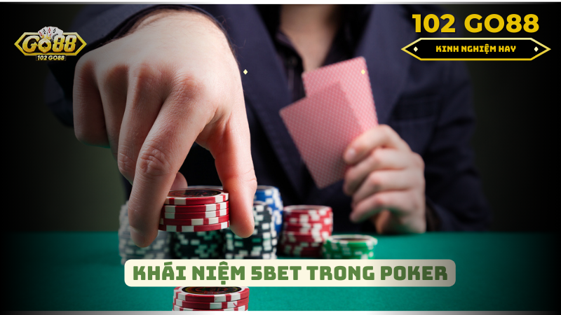 5bet trong poker