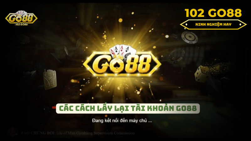 lấy lại tài khoản Go88