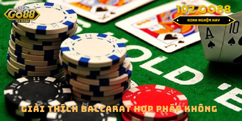 baccarat có hợp pháp không